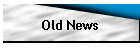 Old News